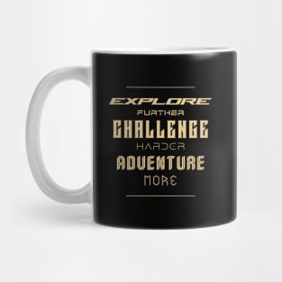 Explore Challenge Adventure Quote Motivational Inspirational Mug